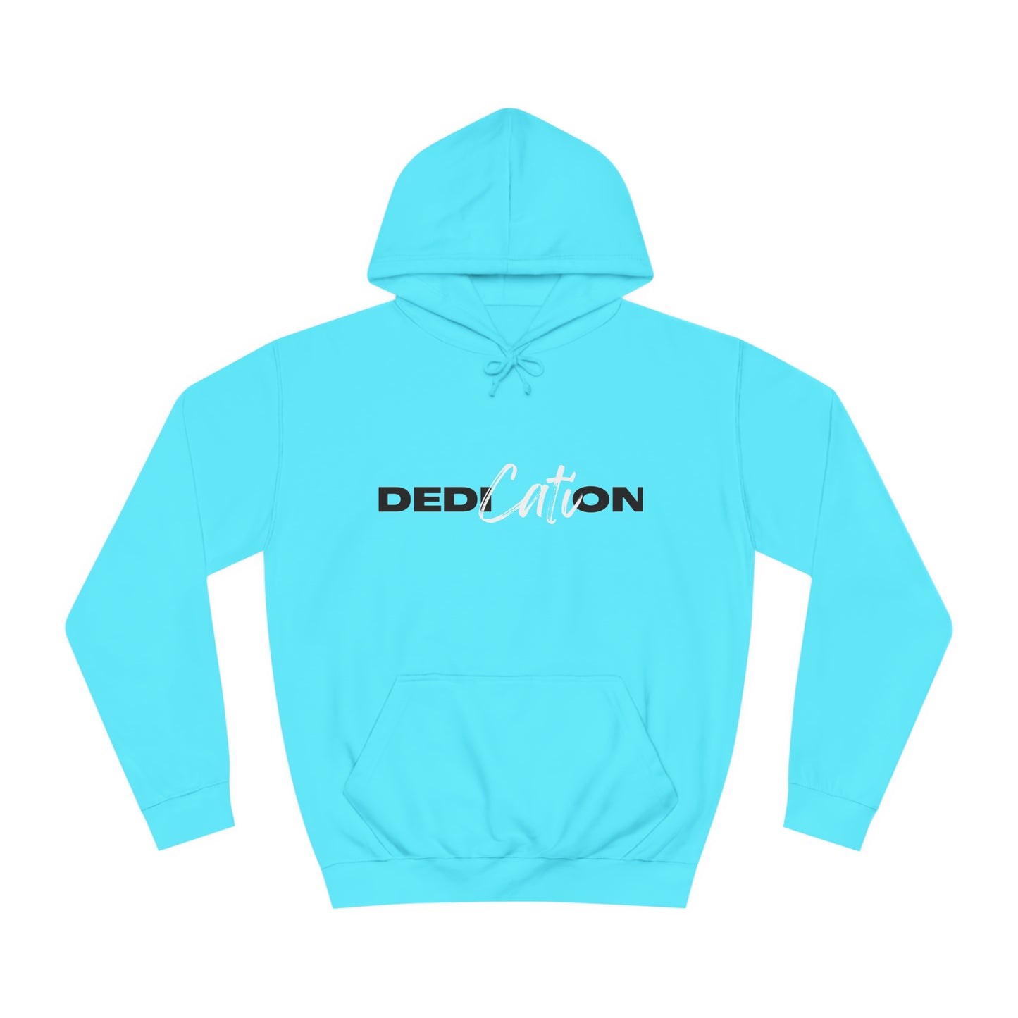 Dedication Unisex College Hoodie