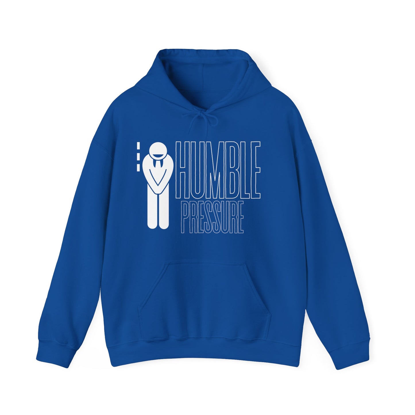 Humble Pressure Unisex Hoodie