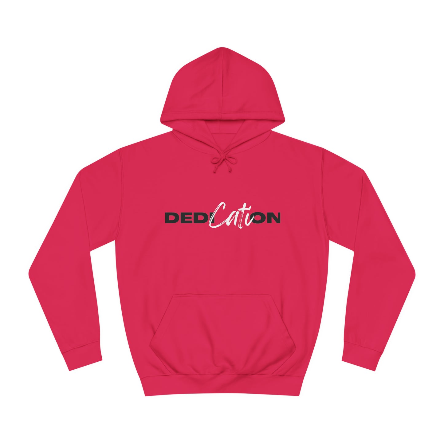 Dedication Unisex College Hoodie